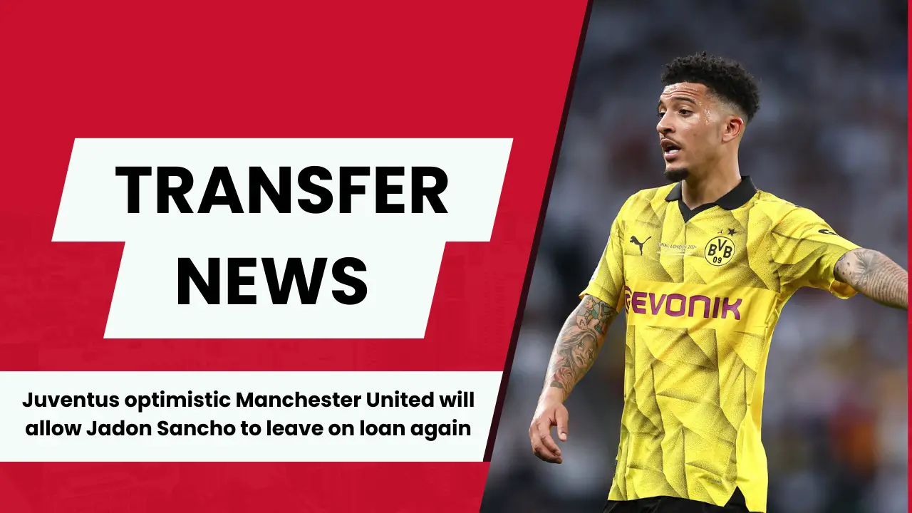 Juventus optimistic that Manchester United will reach compromise in switch for key transfer target