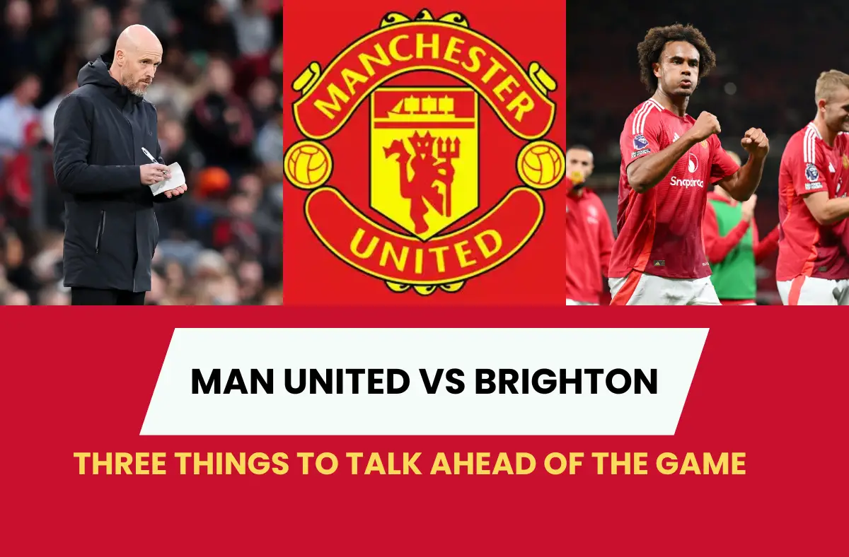 Three talking points ahead of Manchester United vs Brighton and Hove Albion