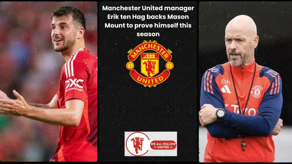 Manchester United star Mason Mount and Erik ten Hag