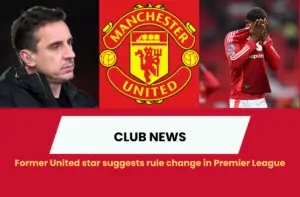 Veteran English defender Gary Neville has raised eyebrows over a peculiar English Premier League rule for transfers